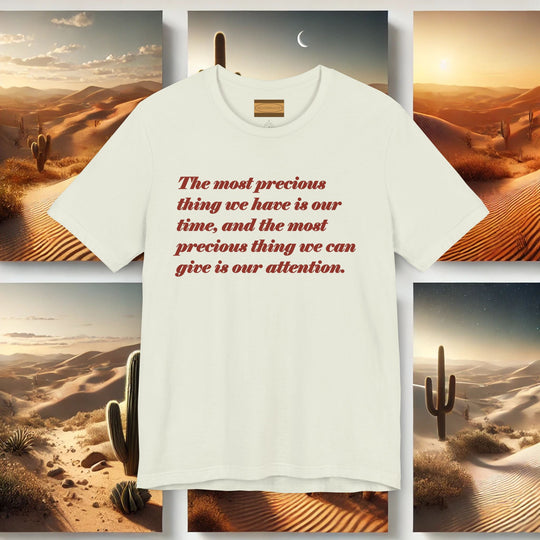 "The Most Precious Thing We Have Is Our Time" -  Bella+Canvas Unisex Soft Tee