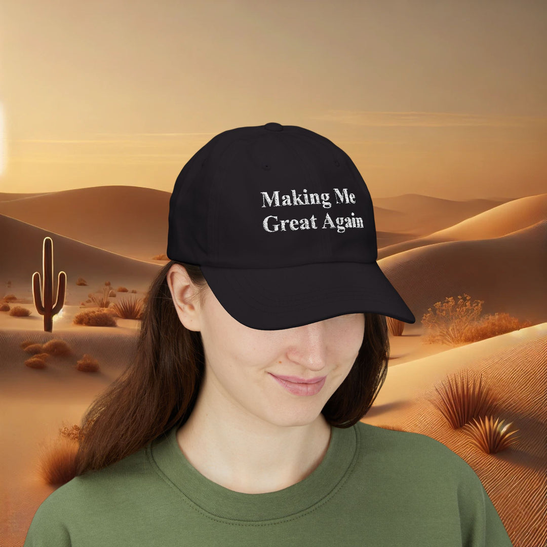 Making Me Great Again - Classic Dad Cap