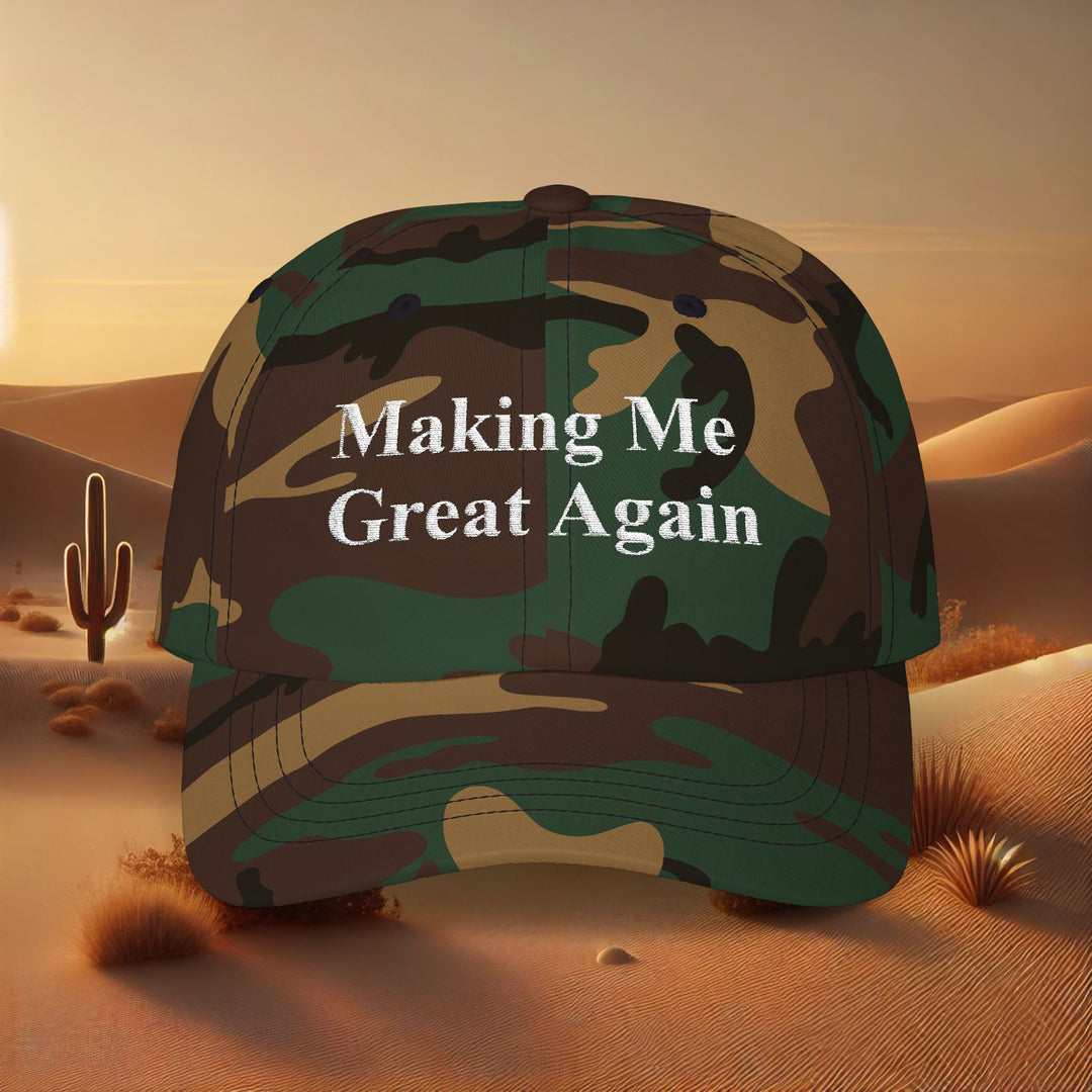 Making Me Great Again - Classic Dad Cap