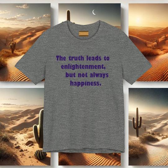 "The Truth Leads to Enlightenment" - Bella+Canvas Soft Unisex Tee