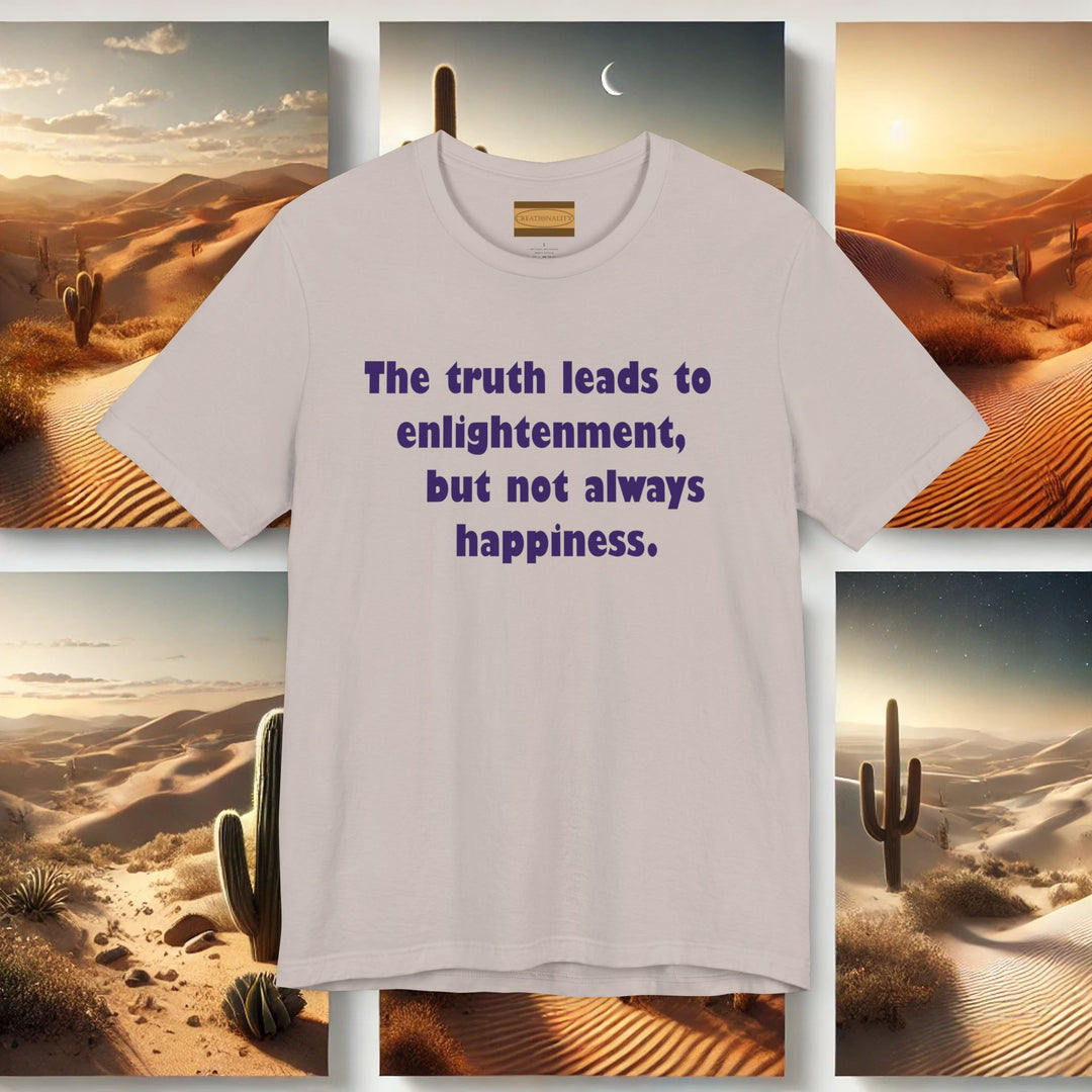 "The Truth Leads to Enlightenment" - Bella+Canvas Soft Unisex Tee